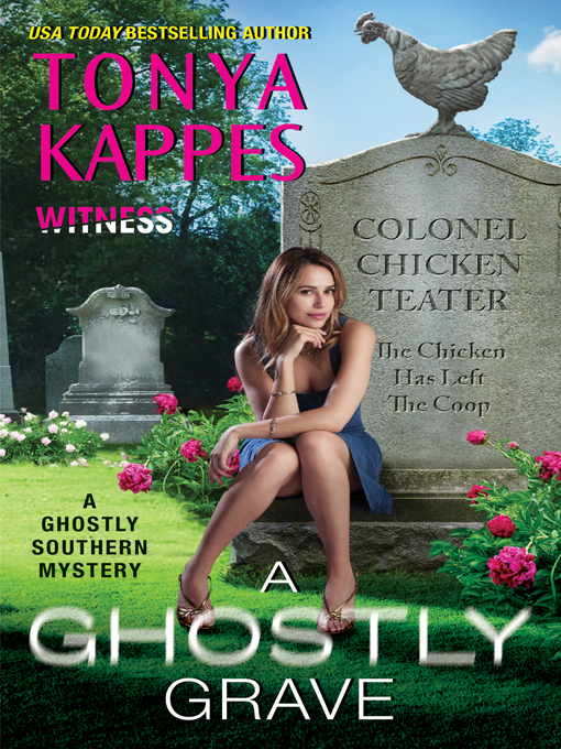 Title details for A Ghostly Grave by Tonya Kappes - Available